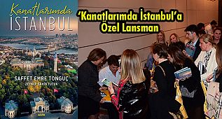 'Kanatlarımda İstanbul'a Özel Lansman