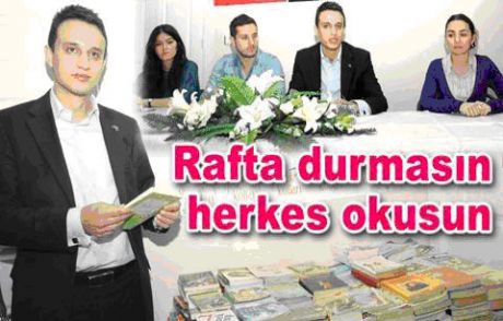 'rafta Durmasın Herkes Okusun'