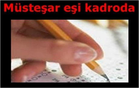 Yüz Binler Sırada Müsteşar Eşi Kadroda