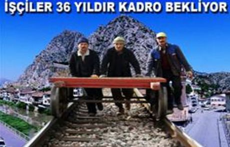 36 Yıldır Kadro Bekliyorlar!
