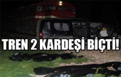 Tren Kardeşlerin Feci Sonu Oldu!