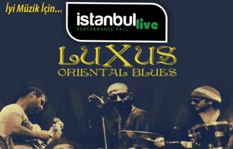 Istanbul Live Luxus İle Coşacak!