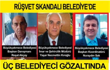 Rüşvet Skandalı Belediye’de