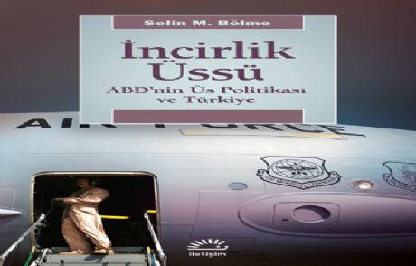 Yanı Başımızdaki Abd: İncirlik Üssü