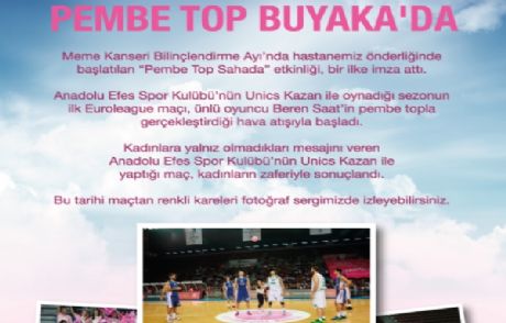 Pembe Top Buyaka'da