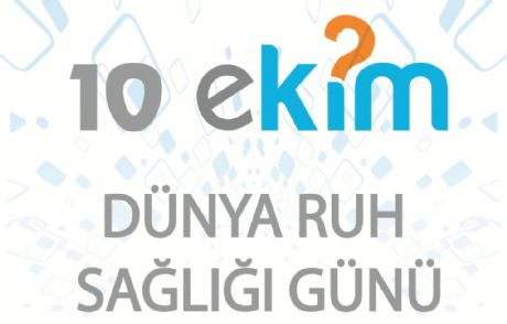 10 Ekim Dünya Ruh Sağlığı Günü