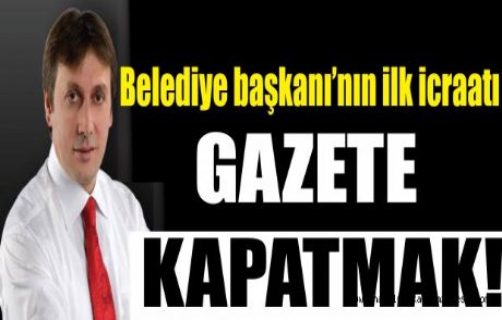 Belediye Gazete Kapatıyor! ...