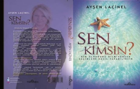 Ayşen Laçinel'den, 'sen Kimsin?'