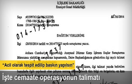 İşte Cemaate Operasyonun Talimatı