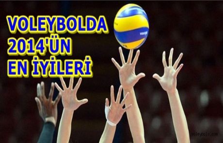 Voleybolumuzda 2014'ün En İyileri...