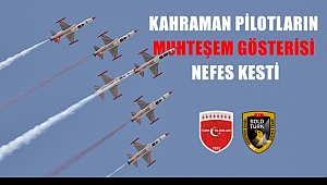 Kahraman Pilotların Muhteşem Gösterisi Nefes Kesti
