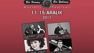 Bir Varmış Bir Yokmuş, Bir NOSTALJİ FESTİVALİ Varmış