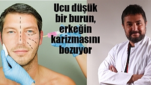 Daha erkeksi bir görünüm için burun önemli