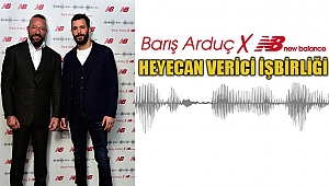 Barış Arduç ve New Balance’dan Heyecan Verici İşbirliği