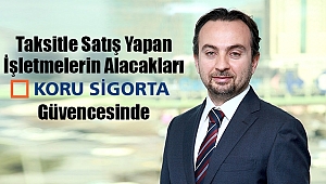 Taksite Koru Sigorta Güvencesi