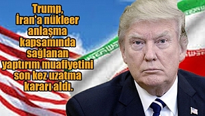 Trump İran İle Nükleer Anlaşmayı Uzattı