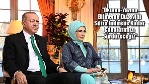 'Okuma Yazma Bilmeyen Kalmasın' Kampanyası
