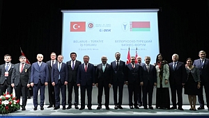 TÜRKİYE-BELARUS İş Forumu'nda İşbirliği Mesajı