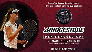 6. Bridgestone İpek Şenoğlu Cup Tenis Turnuvası için Geri Sayım Başladı