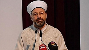 Diyanet İşleri Başkanı Erbaş'tan Önemli Açıklamalar