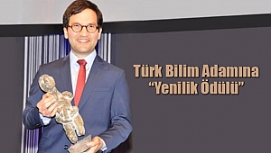 Türk Bilim Adamına 'Yenilik Ödülü'