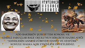 ‘Annelerin Annesi ZÜBEYDE Hanım ve ATATÜRK’ Temalı Etkinlik