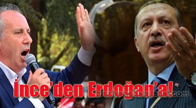 Erdoğan'ın Ömer Halisdemir çıkışına Muharrem İnce'den Cevap
