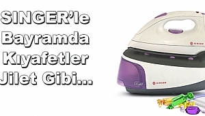 SINGER'le Bayramda Kıyafetler Jilet Gibi…