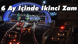 6 Ay İçinde İkinci Kez Zamlandı