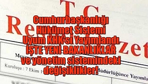 Cumhurbaşkanlığı Hükümet Sistemi Uyum KHK'sı Yayımlandı