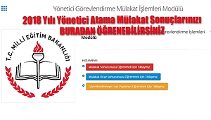 MEB, 2018 Yılı Yönetici Atama Mülakat Sonuçları Açıklandı