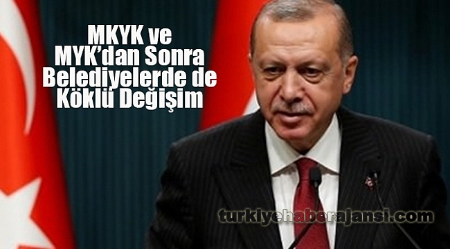AK Parti'de Belediyelerde Köklü Değişime Gidiliyor