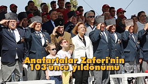 Anafartalar Zaferi'nin 103'üncü yılı Kutlanıyor