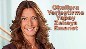 Okullara Yerleştirme Yapay Zekaya Emanet