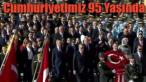 Cumhuriyet'in 95. Yılında Coşkulu Kutlamalar