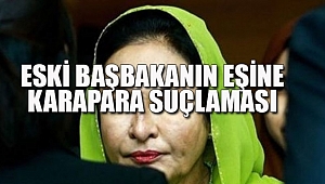 Eski Başbakanın Eşine Karapara Suçlaması