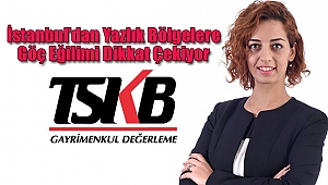 İstanbul’dan Yazlık Bölgelere Göç Eğilimi