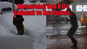 Meteoroloji'den 8 İl'e Sağanak ve Kar Uyarısı... 