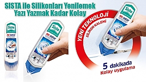 SISTA ile Silikonları Yenilemek Yazı Yazmak Kadar Kolay