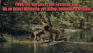 'Yuva' Varşova Film Festivali'nde!