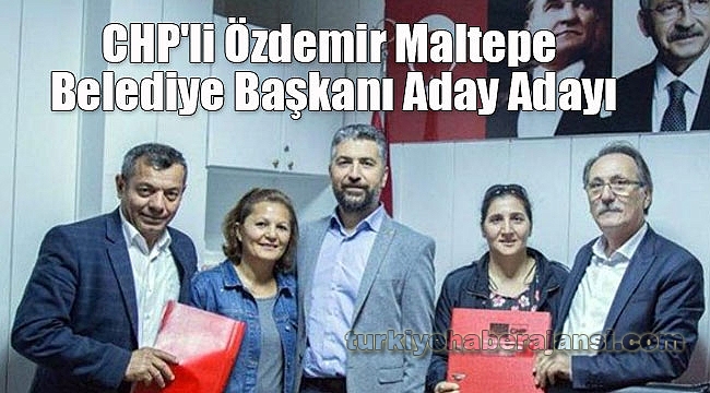 CHP'li Özdemir Maltepe Belediye Başkanı Aday Adayı