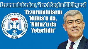 Erzurumlulardan, ‘Yerel Seçim Bildirgesi’