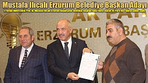 Ilıcalı Erzurum BB Başkanı Adayı