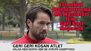 İstanbul Maratonu’nda MS hastaları için ters koşacak