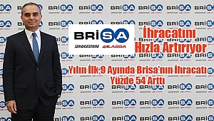 Yılın İlk 9 Ayında Brisa'nın İhracatı Yüzde 54 Arttı