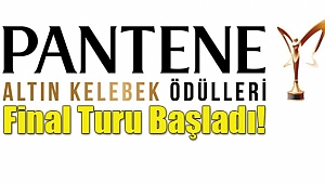 45. Pantene Altın Kelebek’te Final Turu Başladı!