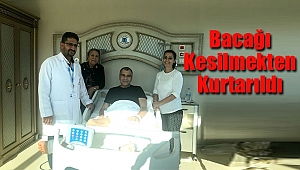 Özel Bower Hastanesi’nde Bacağı Kesilmekten Kurtuldu
