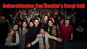 Ankaralılardan Can Dostlar’a Sevgi Seli