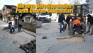 Antakya Belediyesinden Parke Onarım Çalışmaları