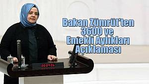 Bakan Zümrüt'ten 3600 ve Emekli Aylıkları Açıklaması